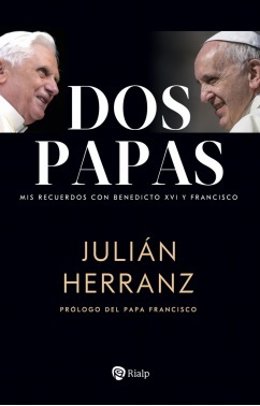 Portada del libro 'Dos Papas', publicado por Ediciones Rialp en España, del cardenal Julián Herranz