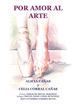 Portada del libro 'Por amor al arte' de Alicia Cañas y Celia Corral Cañas