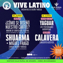 El Festival Vive Latino y Caja Rural de Aragón organizan encuentros de diseño y música.