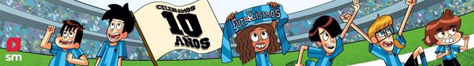 10 Aniversario De La Exitosa Colección Infantil De SM "Los Futbolísimos"