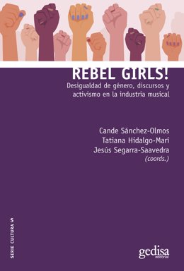 Portada del llibre 'Rebel Girls! Desigualdad de género, discursos y activismo en la industria musical'.