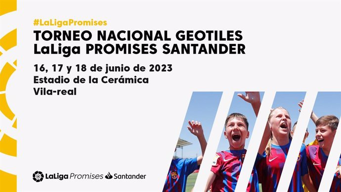 Cartel promocional del 30 torneo LaLiga Promises, que se disputará en el Estadio de la Cerámica de Villarreal del 16 al 18 de junio de 2023