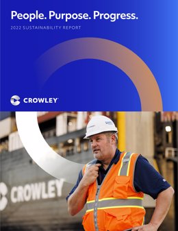 Crowley's second annual Sustainability Report demonstrates how Crowley has accelerated the integration of sustainability throughout its business, which includes advancing its decarbonization strategy, evolving Diversity, Equity and Inclusion (DE&I) goal