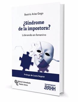 El libro '¿Síndrome de la impostor? Liderando en femenino' (Editorial Universitaria Ramón Areces), de la autora Beatriz Arias Gago