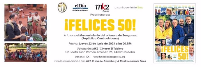 Cartel del preestreno de la película '¡Felices 50!' a beneficio de la Fundación Bangassou, para  el proyecto de 'Mantenimiento del orfanato de Bangassou', en la República Centroafricana.