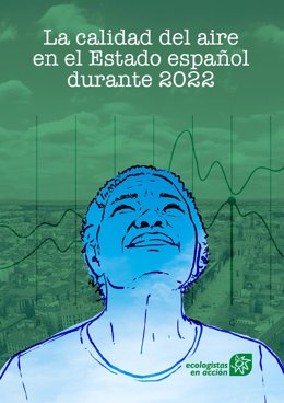 Portada del informe de 'La calidad del aire en el Estado español durante 2022' de Ecologistas en Acción