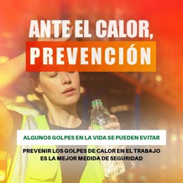 Junta pone en marcha la campaña 'Ante el calor, prevención' con claves para evitar golpes de calor en el ámbito laboral