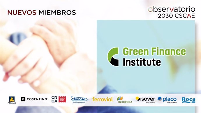 Green Finance Institute (GFI) y el Consejo Superior de los Colegios de Arquitectos de España (CSCAE) firman un convenio de colaboración
