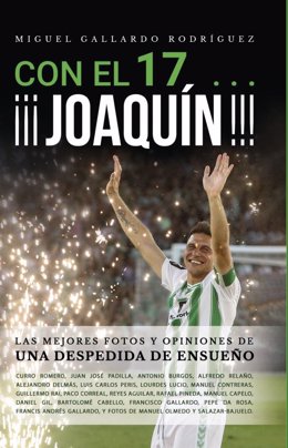 El libro 'Con el 17...¡¡¡Joaquín!!!' será presentado el 25 de agosto en Chipiona (Cádiz).