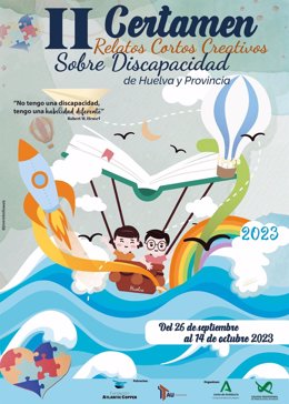 Cartel del 'II certamen de relatos cortos creativos sobre discapacidad de Huelva y Provincia' .