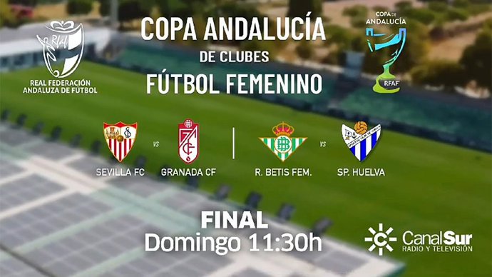 Canal Sur emitirá el fin de semana la final de la Copa Andalucía Feminina de fútbol junto a otros eventos