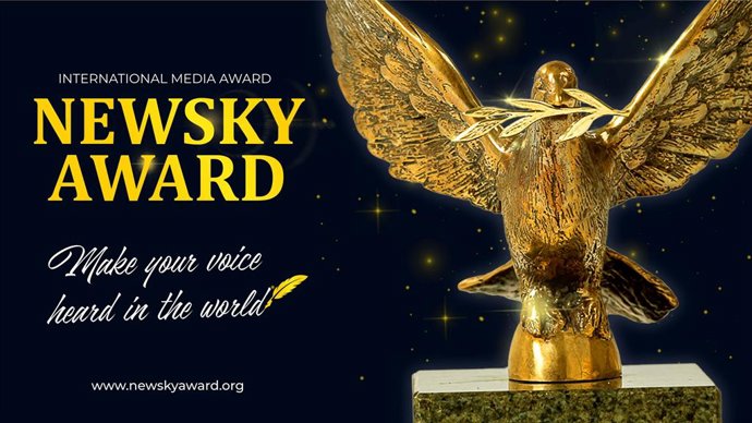 INTERNATIONAL MEDIA PRIZE -  NEWSKY AWARD WILL BE HELD IN KAZAKHSTAN. APPLICATIONS ARE OPEN
