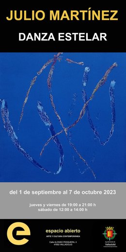 Espacio Abierto cuelga en Valladolid la exposición 'Danza Estelar', del pintor Julio Martínez.