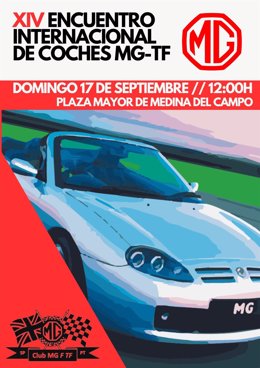 Concentración Internacional de Coches MG F que se llevará a cabo en Medina del Campo (Valladolid).