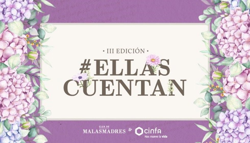 Cinfa y Malasmadres lanzan la III Edición de 'Ellas Cuentan'