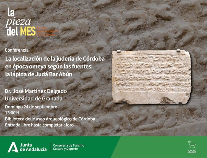 Cartel de la conferencia sobre una lápida judía de época omeya que acogerá el Museo Arqueológico de Córdoba dentro del ciclo 'La Pieza del Mes'.