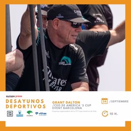 El regatista neozelandés Grant Dalton, CEO de la America's Cup que se disputará en Barcelona en 2024, será el protagonista este martes en los Desayunos Deportivos de Europa Press.