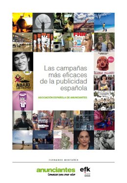 Asociación Española de Anunciantes recopila en un libro las campañas más eficaces de la publicidad española desde 1997