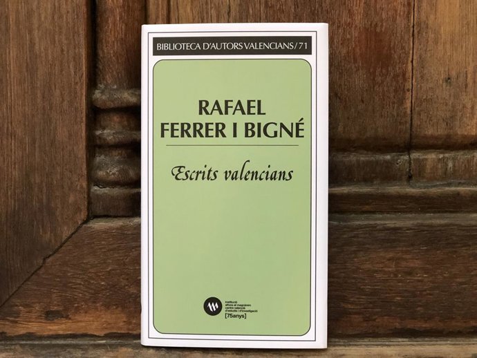 La Institució Alfons el Magnnim-Centre Valenci d'Estudis i d'Investigació acaba de sacar a la luz el volumen titulado 'Escrits valencians', que recoge la totalidad de la obra en valenciano conocida actualmente de Rafael Ferrer i Bigné 