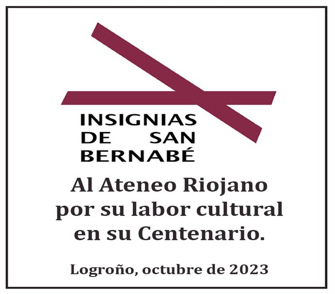 Insignias De San Bernabé Entregan Su Reconocimiento 2023 Al Ateneo Riojano De Logroño