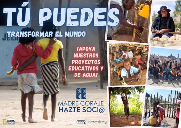 Cartel de la campaña 'Tú puedes transformar el mundo' de Madre Coraje, una iniciativa que busca colaboración de la ciudadanía para sus proyectos, como los de agua potable y educación de calidad, entre otros, en España, Perú y Mozambique.