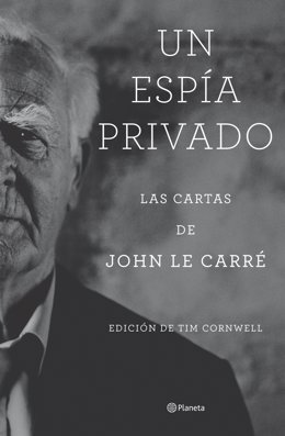 Portada del libro 'Un espía privado', con la correspondencia de John le Carré