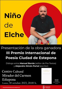 Cartel anunciador del evento que inaugura el próximo lunes 30 de octubre, el nuevo auditorio del Mirador del Carmen con la entrega del III Premio Internacional de Poesía 'Ciudad de Estepona' y el recital de Francisco Contreras Molina, Niño de Elche.