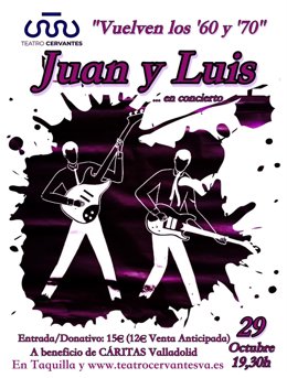 Cartel del concierto de 'Juan yLuis' del día 29 de octubre en el teatro Cervantes de Valladolid.