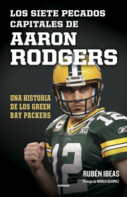 Portada del libro 'Los siete pecados capitales de Aaron Rodgers'.