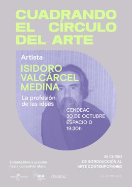 Cartel del XII Curso de Introducción al Arte Contemporáneo y de la primera ponencia del curso protagonizada por Isidoro Valcárcel Medina.