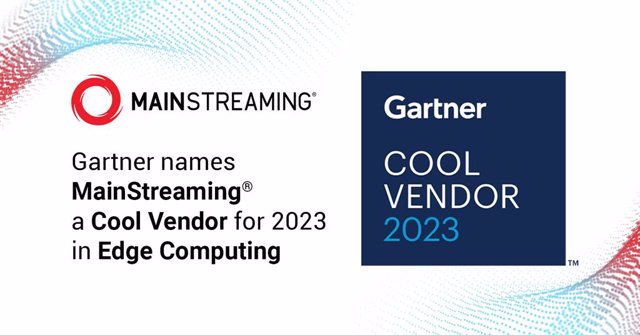 The image describes MainStreaming being named as a Cool Vendor in the 2023 Gartner Cool Vendors in Edge Computing report.