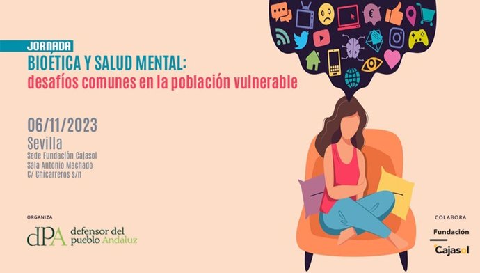 Cartel de la jornada sobre 'Bioética y Salud Mental: desafíos comunes de la población vulnerable' organizada por el Defensor del Pueblo andaluz