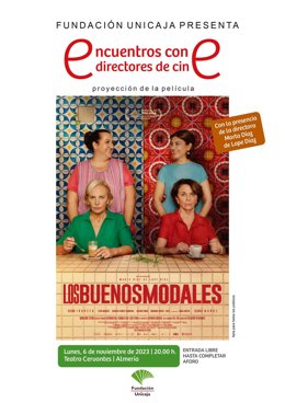 Convoc. Marta Díaz Y Su Película Los Buenos Modales Protagonizan Una Nueva Sesión Del Ciclo Encuentros Con Directores De Cine De La Fundación Unicaja