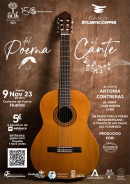 Cartel del concierto 'Del Poema al Cante: un paseo por la poesía iberoamericana a través del flamenco', que se celebrará el día 9 en Huelva.