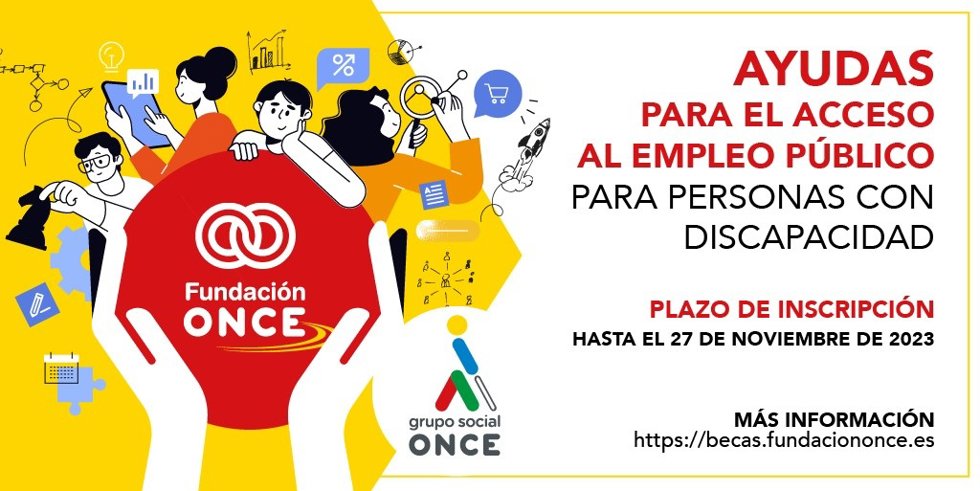 Fundación ONCE convoca la II Edición de ayudas para promover el acceso al empleo público de los universitarios con discapacidad.