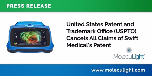 United States Patent and Trademark Office (USPTO) Cancels All Claims of Swift Medical’s Patent. MolecuLight Victorious in its Efforts to Prove Swift Medical Did Not Merit a Patent