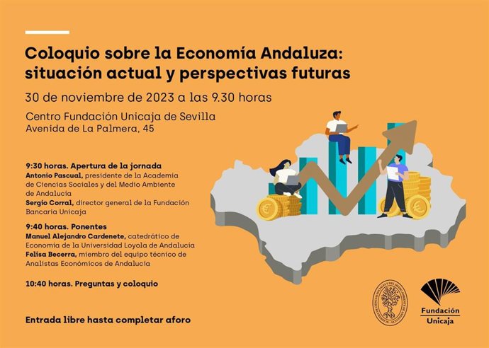 Fundación Unicaja Y La Academia De Ciencias Sociales Y Del Medio Ambiente De Andalucía Organizan Un Coloquio Sobre El Presente Y Futuro De La Economía Andaluza