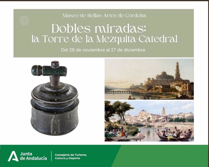Cartel de la exposición del ciclo 'Dobles Miradas' dedicada a la torre de la Mezquita-Catedral que se muestra en el Bellas Artes.