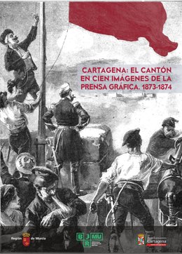 Cartel de la exposición sobre la rebelión cantonal de Cartagena