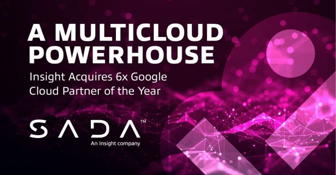 Insight adquiere SADA, 6 veces Partner del Año de Google Cloud.