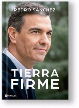 Portada de 'Tierra firme', el segundo libro de Pedro Sánchez como presidente en ejercicio.