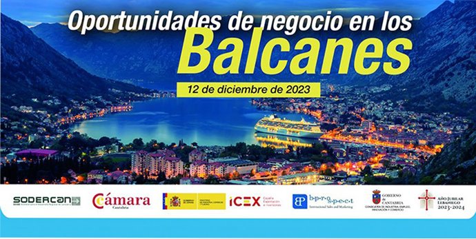 SODERCAN y la Cámara de Comercio organizan una jornada para empresas cántabras sobre las oportunidades de negocio en los Balcanes