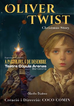 Cartel de la producción 'Oliver Twist-Christmas Story' en el Teatre Cúpula Arenas de Barcelona