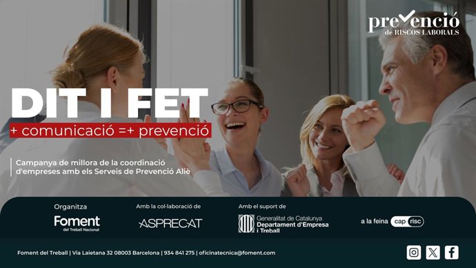 La campanya informativa 'Dit i fet + comunicació = + prevenció'