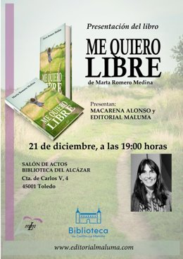 Cartel de la presentación del libro de Marta Romero ' Me quiero libre' en la Biblioteca de C-LM.