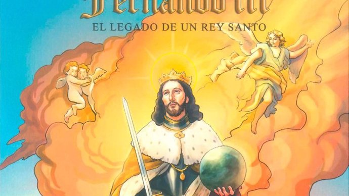 Portada del cómic sobre Fernando III, santo rey y patrón de la ciudad, editado por el Cabildo Catedral.