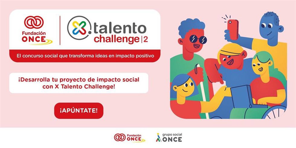 Fundación ONCE lanza X Talento Challenge