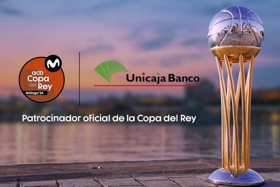 Unicaja Banco, patrocinador oficial de la Copa del Rey de baloncesto tras llegar a un acuerdo con la ACB.