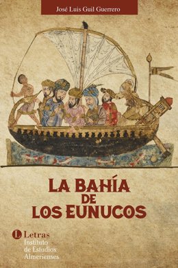 Archivo - El IEA publica 'La Bahía de Los Eunucos', de José Luis Guil Guerrero