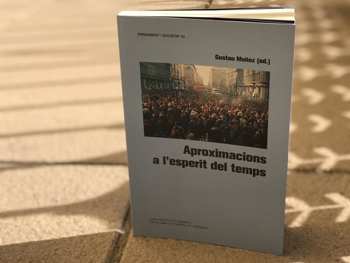 La Institució Alfons el Magnnim-Centre Valenci d'Estudis i d'Investigació publica el volumen colectivo 'Aproximacions a l'esperit del temps',